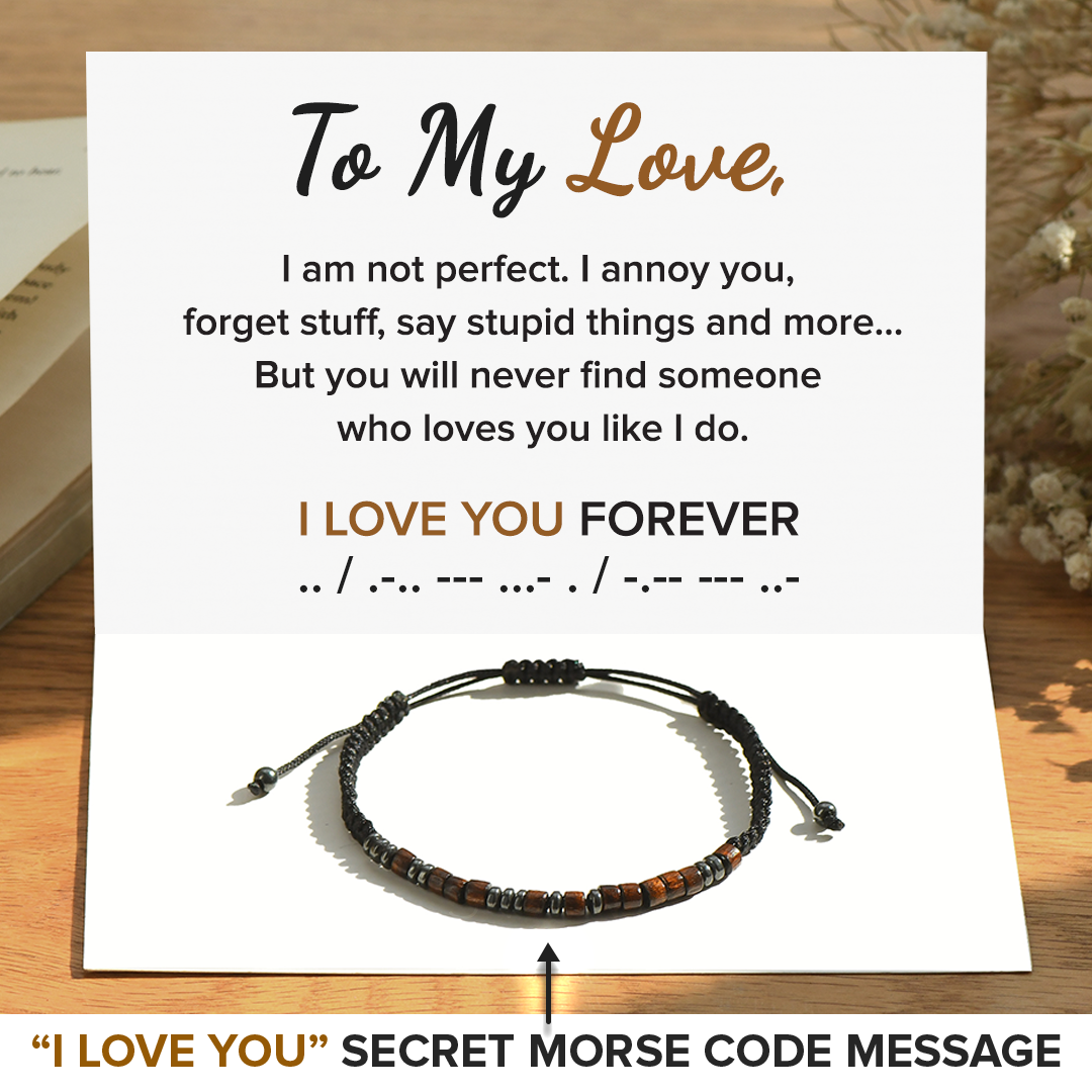 To My Love, I Love You Forever Morse Bracelet