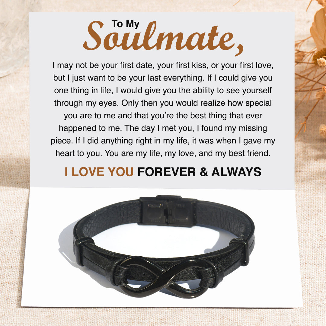 To My Soulmate, I Love You Forever & Always Infinity Leather Thick Bracelet