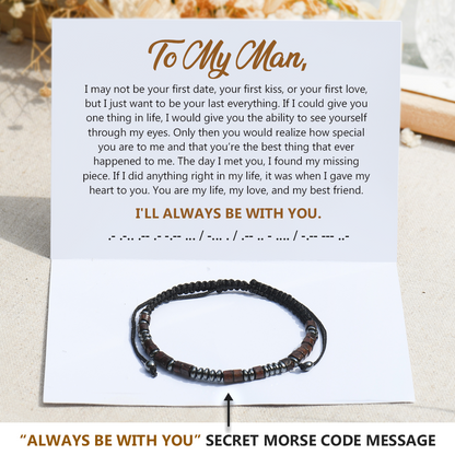 To My Man, Always With You Morse Code Bracelet