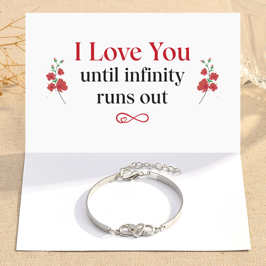 To My Love, I Love You Until Infinity Runs Out Infinity Bracelet