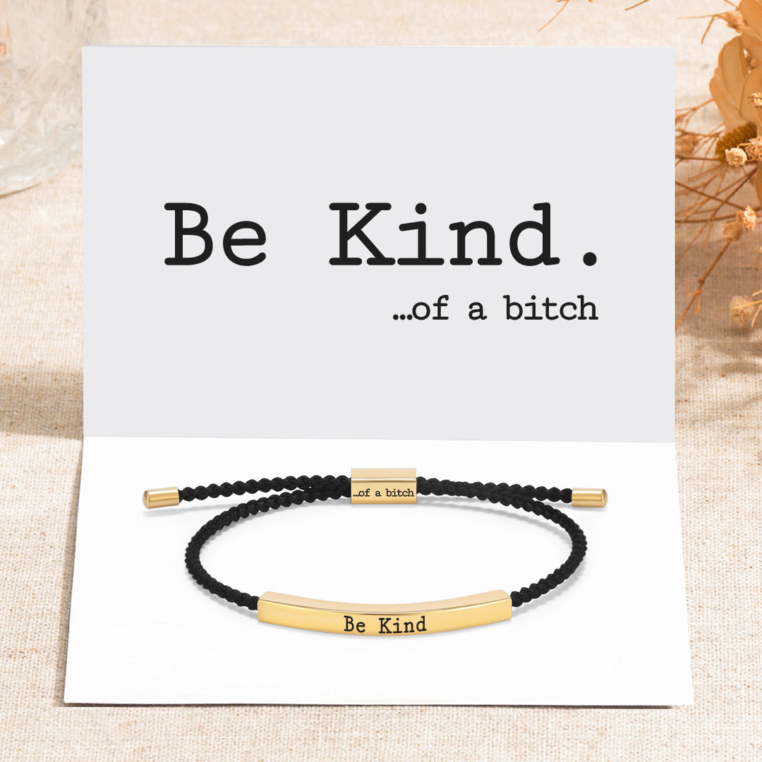 Be Kind of a B🖤tch Motivations-Tube-Armband