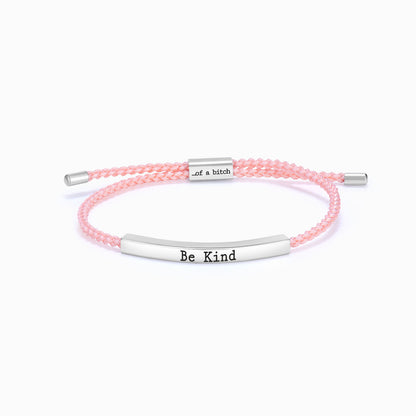 Be Kind of a B🖤tch Motivations-Tube-Armband