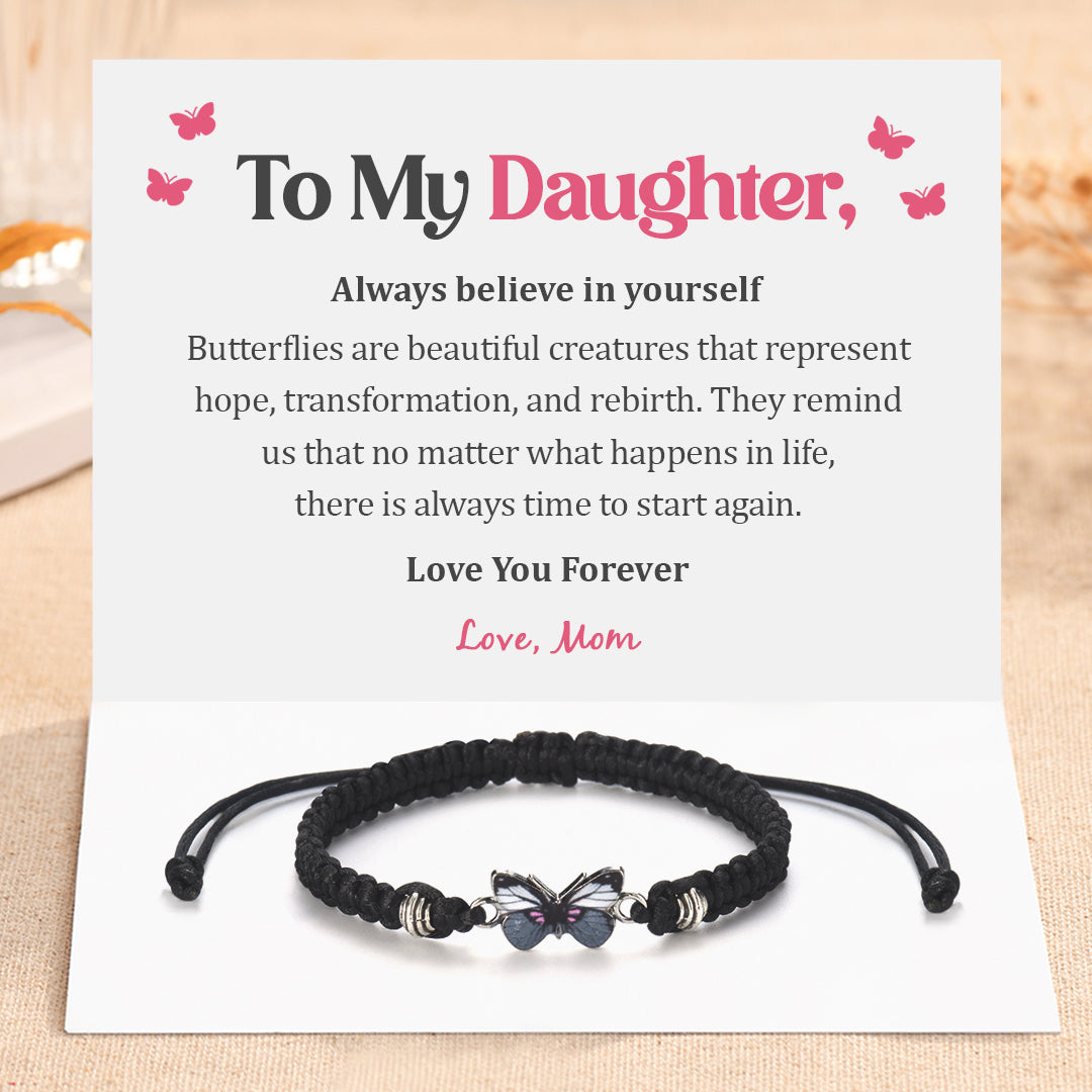 To My Daughter, Always Believe in Yourself Butterfly Charm Bracelet