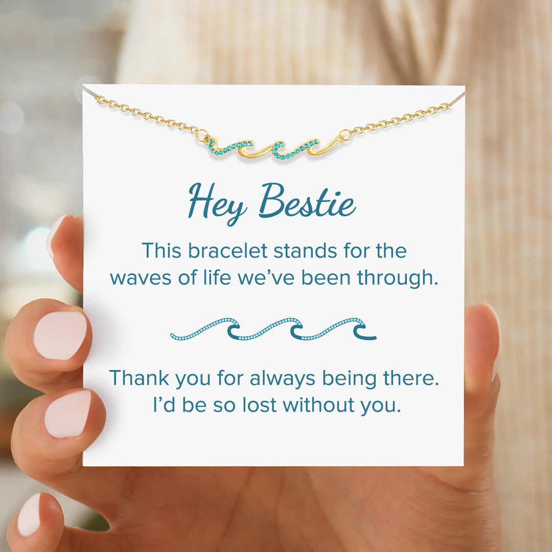 To My Best Friend, I'd Be So Lost Without You Triple Wave Bracelet