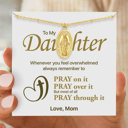 To My Daughter, Pray Through It Dainty Virgin Mary Necklace